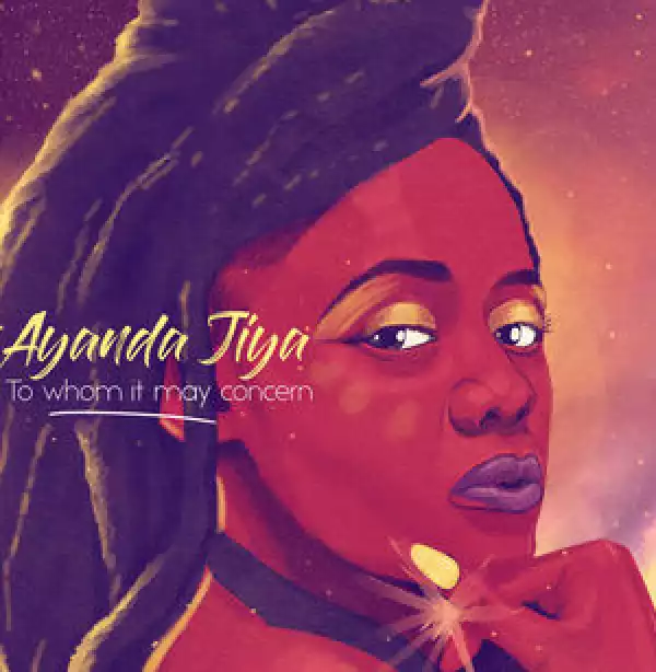 Ayanda Jiya - To Whom It May Concern (EP)